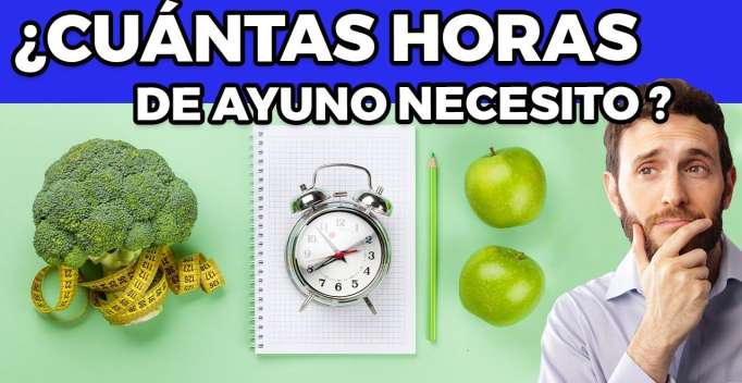 ¿Cúantas horas de ayuno te conviene? ¿Qué como? ¿A qué hora?